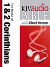 King James Version Audio Bible (MP3): The Books of 1 and 2 Corinthians Performed by Edward Herrmann